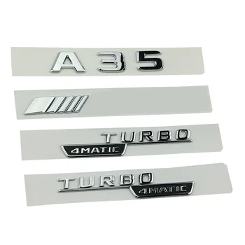 ABS 3d Chrome Listy Pre Auto Zadný Kufor Blatník Odznak Turbo 4matic Znak Logo značky Mercedes A35 AMG W176 W177 Samolepky Príslušenstvo