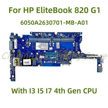 Vhodný pre HP EliteBook 820 G1 notebook doske 6050A2630701-MB-A01 s I3 I5 I7 4th Gen CPU 100% Testované Plne Práce