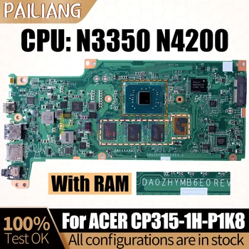 Pre ACER CP315-1H-P1K8 Notebook Doske Notebook DA0ZHYMB6E0 N3350 N4200 S RAM Doske Plný Testované